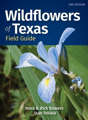 Wildflowers of Texas Field Guide By Nora Bowers 9781647553821