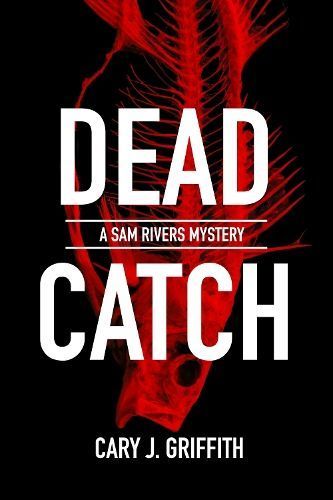 Dead Catch By Cary J. Griffith 9781647554019 (Paperback)