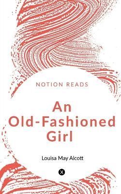 Old-Fashioned Girl By M 9781647605858 (Paperback)