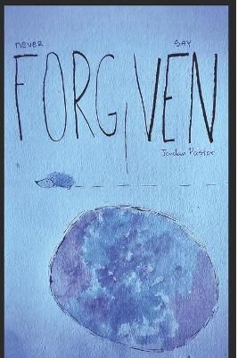 Never Say Forgiven By Kanda 9781647647735 (Paperback)