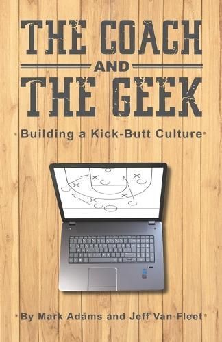 The Coach and the Geek By Jeff Van Fleet, Mark Adams 9781647649968