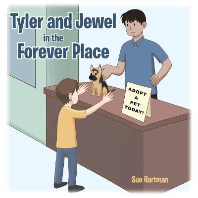 Tyler and Jewel in the Forever Place By Hartman, Sue 9781647731229