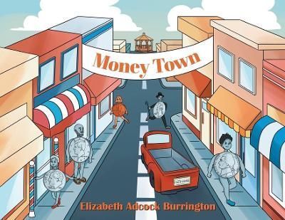 Money Town By Adcock Burrington 9781647736125 (Paperback)