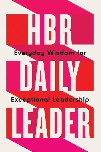 HBR Daily Leader By Harvard Business Review Press (issuing body)