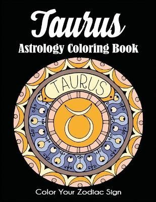 Taurus Astrology Coloring Book By Dylanna Press 9781647900717