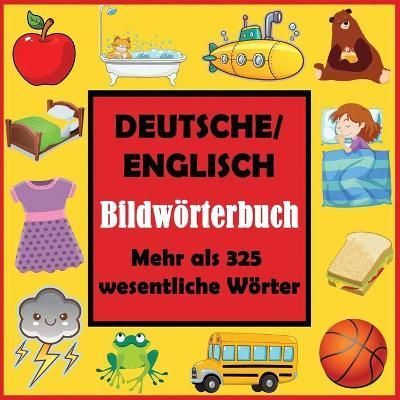Deutsche/ Englisch Bildw?rterbuch By Dylanna Press 9781647901257