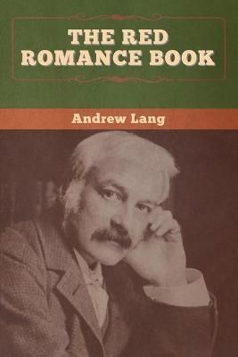 The Red Romance Book By Lang, Andrew 9781647996239 (Paperback)