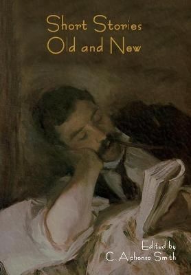 Short Stories Old and New By Smith 9781647997021 (Hardback)