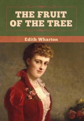 Fruit of the Tree By Wharton 9781647998271 (Hardback)