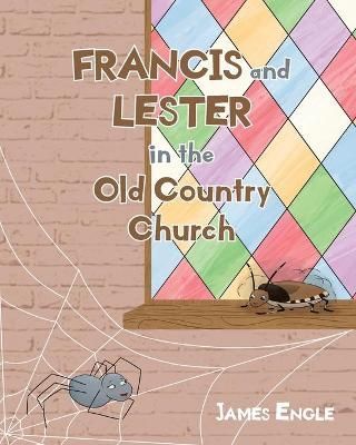 Frances and Lester in the Old Country Church By Engle 9781648013652