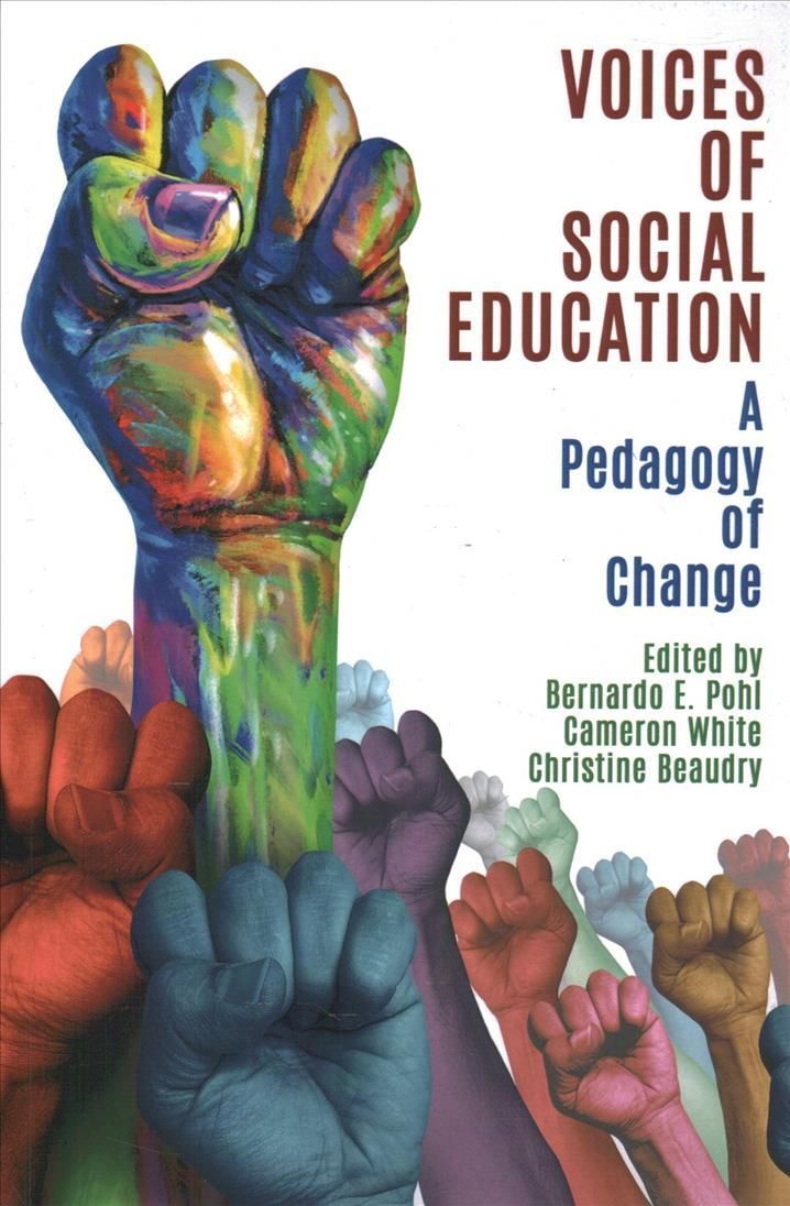 Voices of Social Education By Bernardo Pohl 9781648023750 (Paperback)
