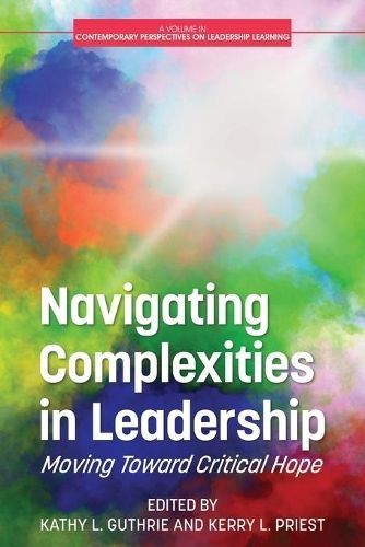 Navigating Complexities in Leadership By Kathy L. Guthrie (Paperback)