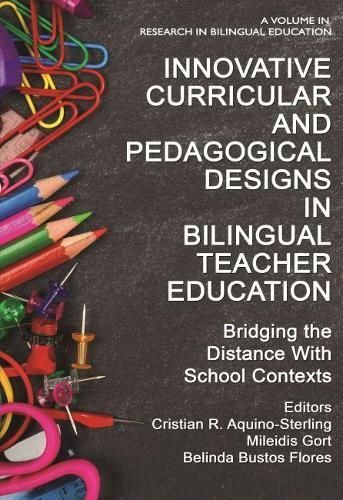 Innovative Curricular and Pedagogical Designs in Bilingual Teacher Education