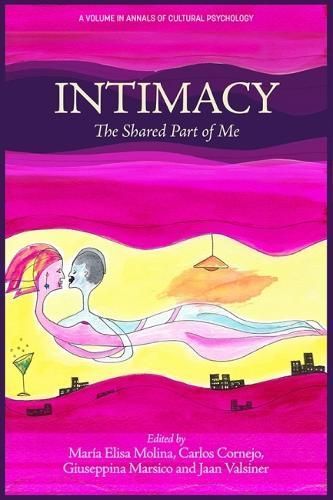 Intimacy: The Shared Part of Me By Molina, María Elisa 9781648029011