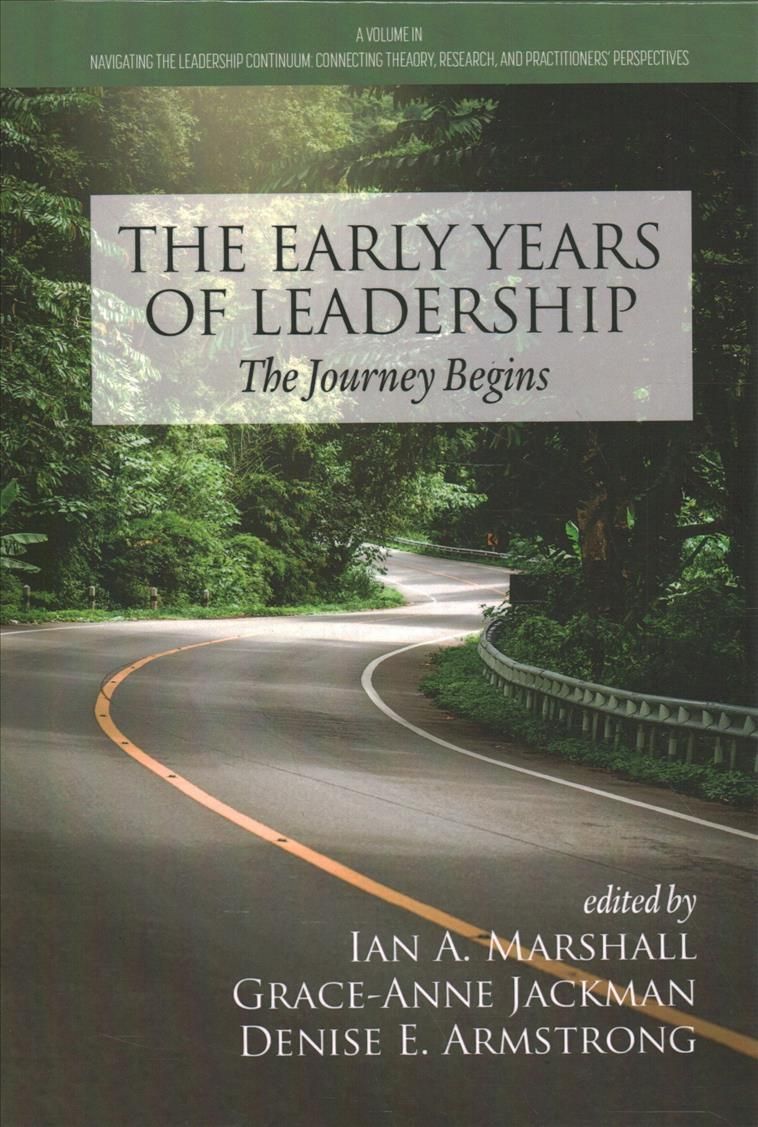The Early Years of Leadership By Ian A. Marshall 9781648029967