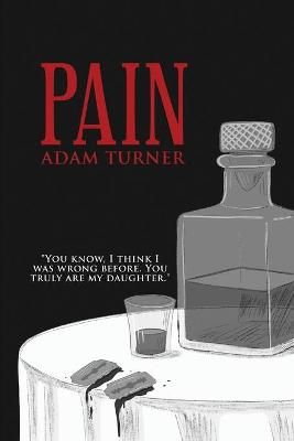 Pain By Adam Turner 9781648040962 (Paperback)