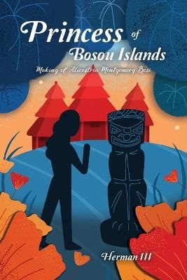 Princess of Bosou Islands By Herman III 9781648041099 (Paperback)