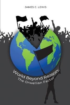 World Beyond Reason By James C Lewis 9781648043659 (Paperback)