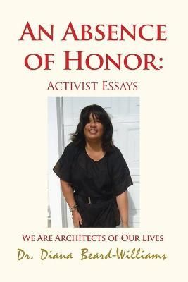 An Absence of Honor By Dr Diana Beard-Williams 9781648045172