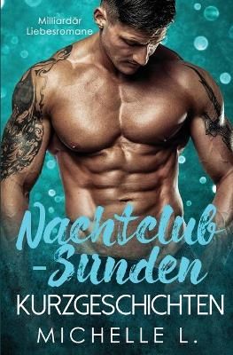Nachtclub-S?nden Kurzgeschichten By L 9781648087455 (Paperback)