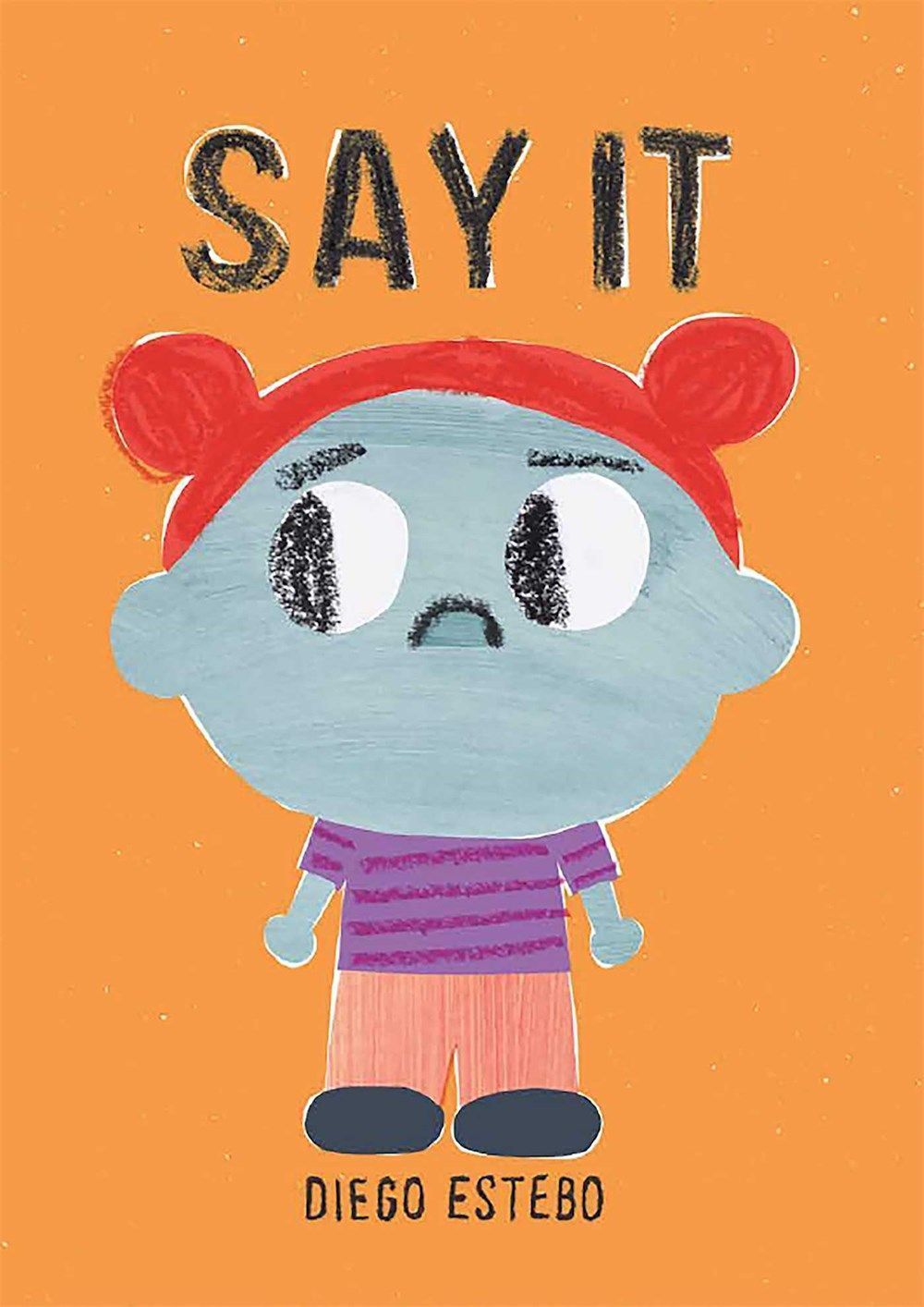 Say It By Diego Estebo 9781648230264 (Hardback)