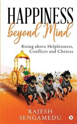 Happiness Beyond Mind By Rajesh Sengamedu (other) 9781648288289
