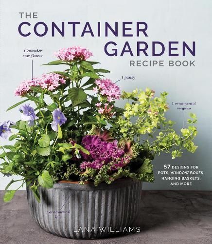 The Container Garden Recipe Book 9781648291876 (Hardback)