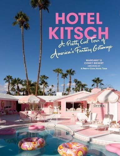 Hotel Kitsch By Margaret Bienert, Corey Bienert 9781648292040