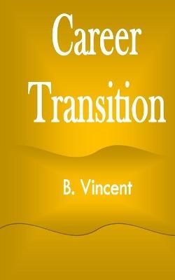 Career Transition By Vincent 9781648303845 (Paperback)