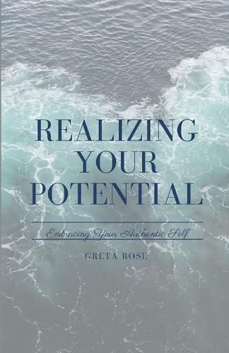Realizing Your Potential By Greta Rose 9781648305146 (Paperback)