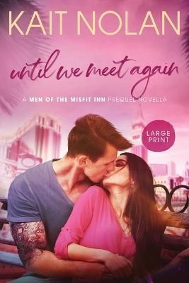 Until We Meet Again By Nolan 9781648350320 (Paperback)