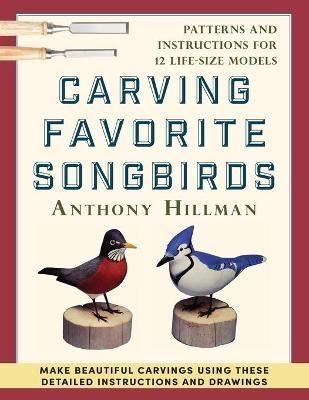 Carving Favorite Songbirds By Hillman 9781648370687 (Paperback)