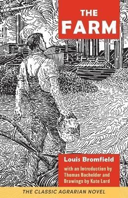 The Farm By Louis Bromfield 9781648372063 (Paperback)