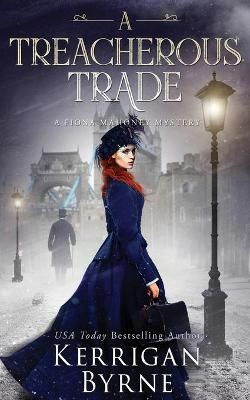 A Treacherous Trade By Byrne, Kerrigan 9781648390814 (Paperback)