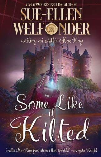 Some Like it Kilted By Welfonder 9781648395314 (Paperback)
