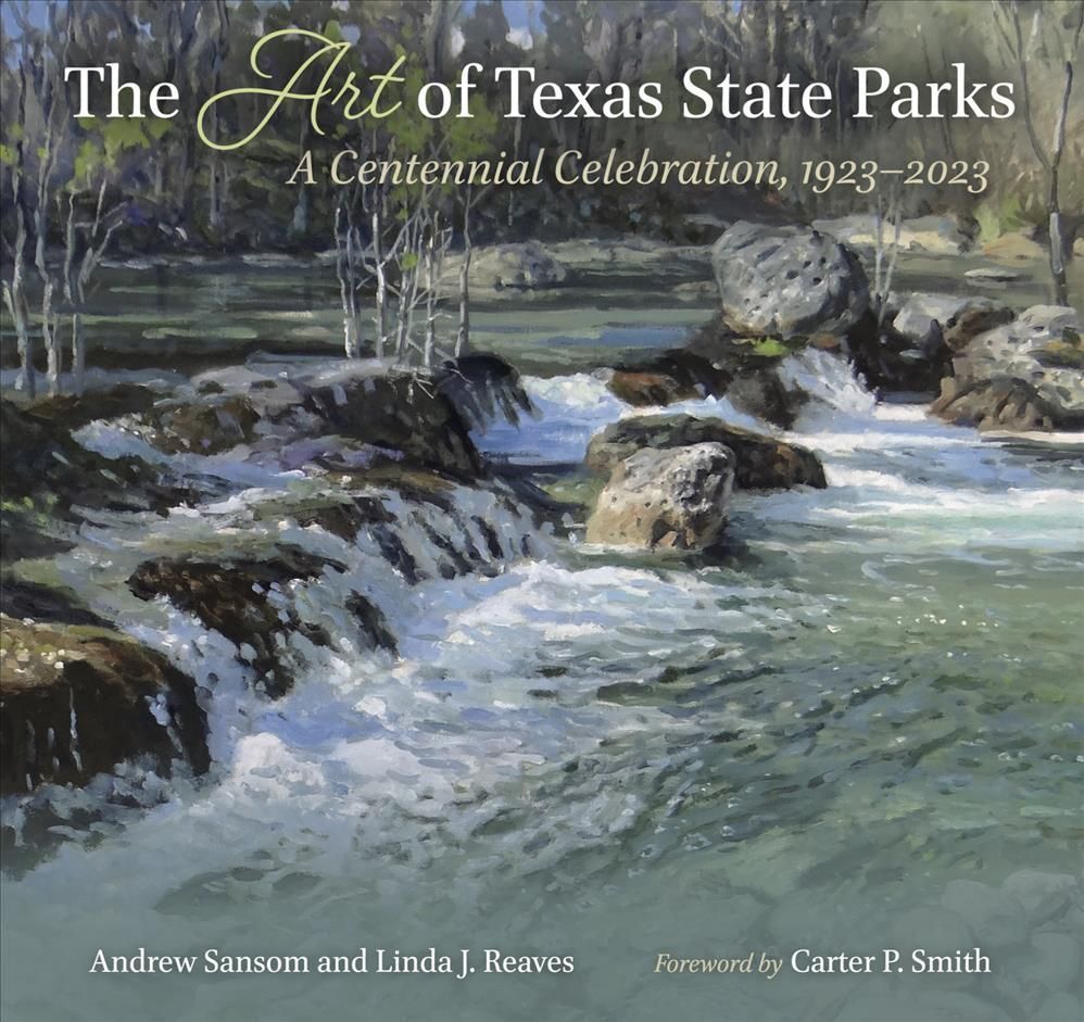 The Art of Texas State Parks 9781648430688 (Hardback)