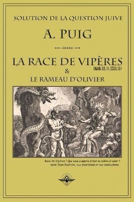 La race de vipères et le rameau d'olivier By Puig, A. 9781648580260