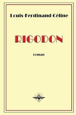 Rigodon By C?line 9781648580321 (Paperback)