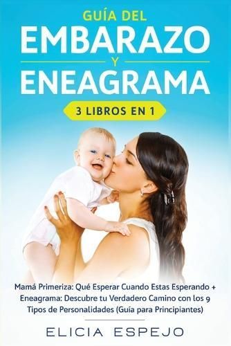 Gu?a del embarazo y eneagrama 3 libros en 1 By Espejo 9781648660283