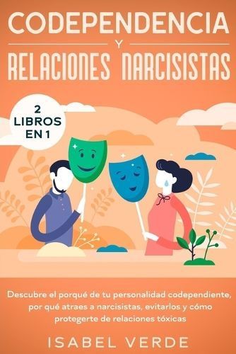 Codependencia y relaciones narcisistas 2 libros en 1 By Verde
