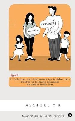 Parenting Absolute By Mallika T R (other) 9781648699184 (Paperback)
