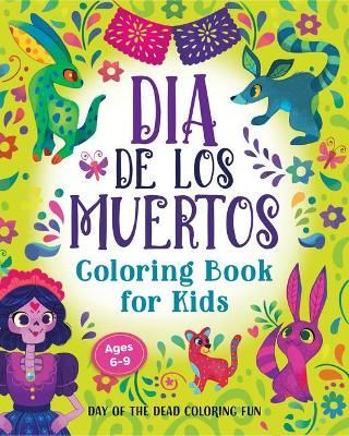 Día De Los Muertos Coloring Book for Kids By Rockridge Press