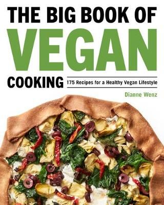 The Big Book of Vegan Cooking By Dianne Wenz 9781648765018 (Paperback)
