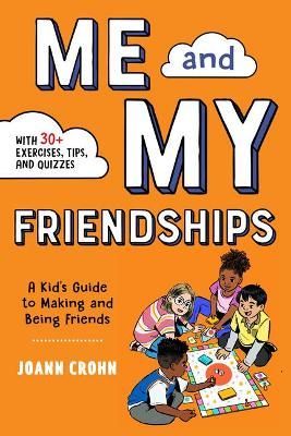 Me and My Friendships By JoAnn Crohn 9781648768088 (Paperback)