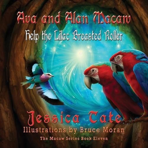 Ava and Alan Macaw Help a Lilac Breasted Roller By Tate 9781648836282