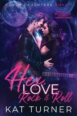 Hex, Love, and Rock & Roll By Turner, Kat 9781648980107 (Paperback)