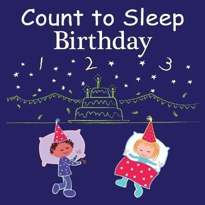 Count to Sleep Birthday By Adam Gamble, Mark Jasper 9781649070562