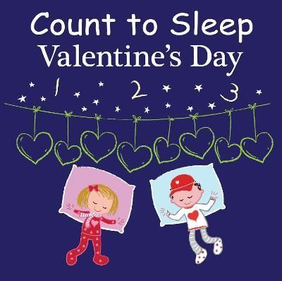Count to Sleep Valentine's Day By Adam Gamble 9781649070579