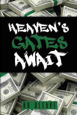 Heaven's Gates Await By Bo Gleave 9781649133892 (Paperback)