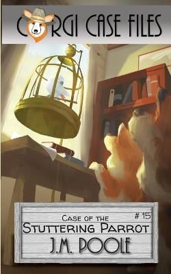 Case of the Stuttering Parrot By Poole 9781649140807 (Paperback)